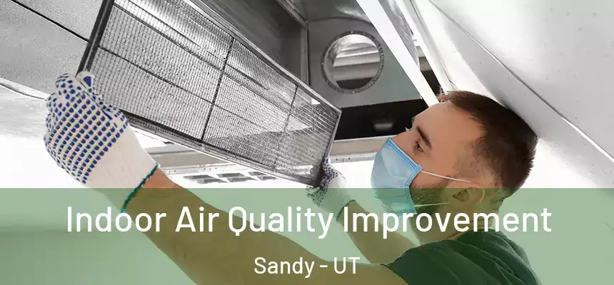  Indoor Air Quality Improvement Sandy - UT