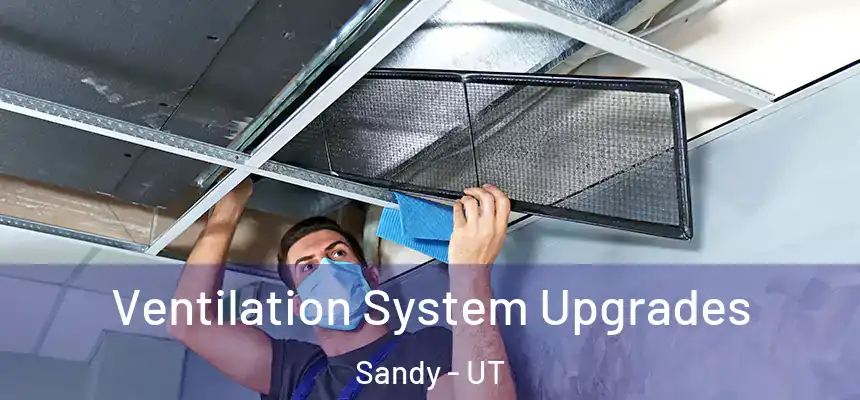  Ventilation System Upgrades Sandy - UT